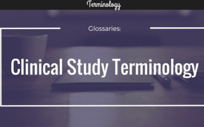 Glossaries: Clinical Study Terminology